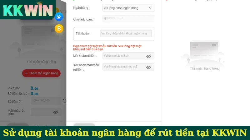 Sử dụng tài khoản ngân hàng để rút tiền tại KKWIN